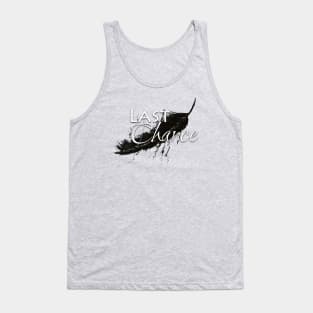 Last Chance Tank Top